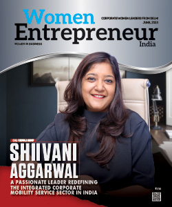 Shiivani Aggarwal: A Passionate Leader Redefining The Integrated Corporate Mobility Service Sector In India