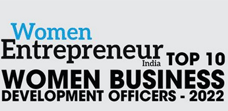 Top 10 Women Business Development Officers - 2022