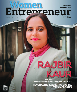 Rajbir Kaur: Transforming Businesses By Leveraging Emerging Digital Technologies