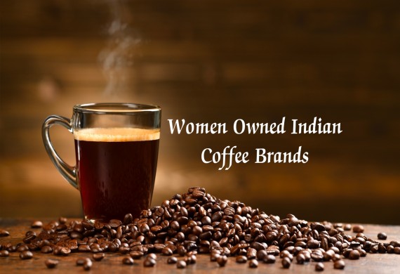Women Owned Indian Coffee Brands