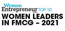 Top 10 Women Leaders in FMCG - 2021