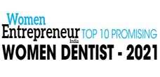 Top 10 Women Dentists - 2021